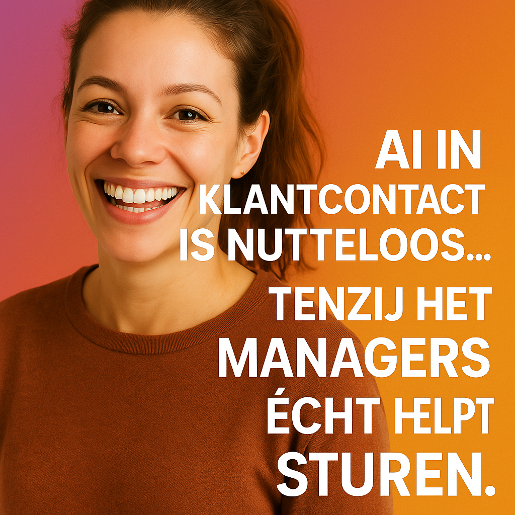 AI in klantcontact is nutteloos… tenzij het managers écht helpt sturen